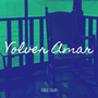 Volver Amar