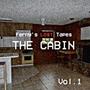 Ferny's Lost Tapes Vol. 1: THE CABIN (Explicit)