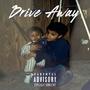 Drive Away (Explicit)