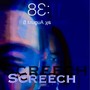 Screech (feat. NLMB Nell) [Explicit]