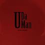 U Da Man (Explicit)