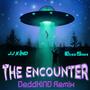 The Encounter (DeddKiND Remix) [Explicit]