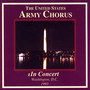 Choral Concert: United States Army Chorus - Schubert, F. / Lully, J.-B. / Milhaud, D. / Curtis, E. de (In Concert)