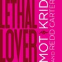 Lethal Lover