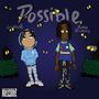 Possible (feat. Bubba Bloomberg) [Explicit]