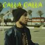 Calla Calla (Explicit)