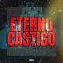 Eterno Castigo (Explicit)