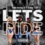 Let's Ride (feat. The Hicks) [Explicit]