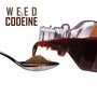 Weed & codéïne (Explicit)