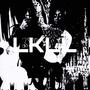 LKLL (feat. MINKO BODIES) [Explicit]