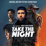 Take the Night (Original Motion Picture Soundtrack)