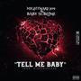 Tell Me Baby (feat. Baby Sublime) [Explicit]