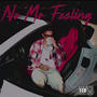 No Mo Feeling (Explicit)