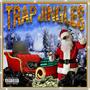 Trap Jingles (Explicit)