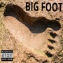 BIG FOOT (Explicit)