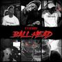 Ball Head (feat. Ayye Ether) [Explicit]