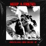 Keep a friend (feat. RIDE OR DIE & JP)