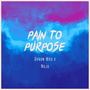 Pain to Purpose (feat. Nojo)