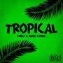 TROPICAL