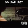 No love lost (feat. Casse Rose) [Explicit]