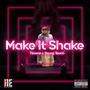 Make It Shake (Explicit)