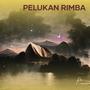 PELUKAN RIMBA (Acoustic)