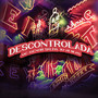 Descontrolada (Explicit)