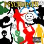 PSYCHOPATH (Explicit)