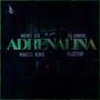 Adrenalina (feat. Og Junior, Blizzy68 & Maicolking) [Explicit]