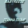 (BabyReese) Teanna Trump [Explicit]