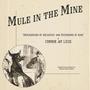 Mule in the Mine