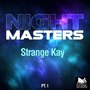 Strange Kay, Pt. I