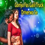 Goriya Fas Gaili Truck Driverwa Se