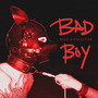 Bad Boy (Explicit)
