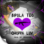 Choppa Luv (Explicit)