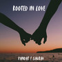 Rooted in Love