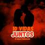10 Vidas Juntos