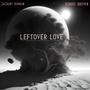 Leftover Love (feat. Ronnie Brown)