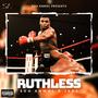 Ruthless (feat. jadetherapper) [Explicit]