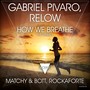 How We Breathe (The Remixes)