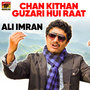 Chan Kithan Guzari Hui Raat