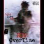 OverTime (Explicit)