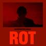 Rot (feat. sxnjx999)