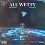 All Wetty (feat. Jade Amar) [Explicit]