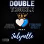 double trouble!! (feat. Jalynelle) [Explicit]