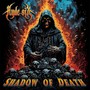 Shadow Of Death (Explicit)