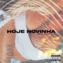 Hoje Novinha (Explicit)