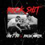 ROCK **** (feat. Brian Porter) [Explicit]