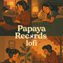 Papaya Records Lofi (Explicit)