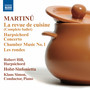 MARTINU, B.: Revue de cuisine (La) / Harpsichord Concerto / Musique de chambre No. 1 / Les rondes (Hill, Holst Sinfonietta, Simon)